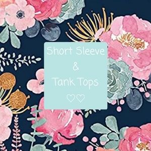 Short Sleeve & Tank Tops